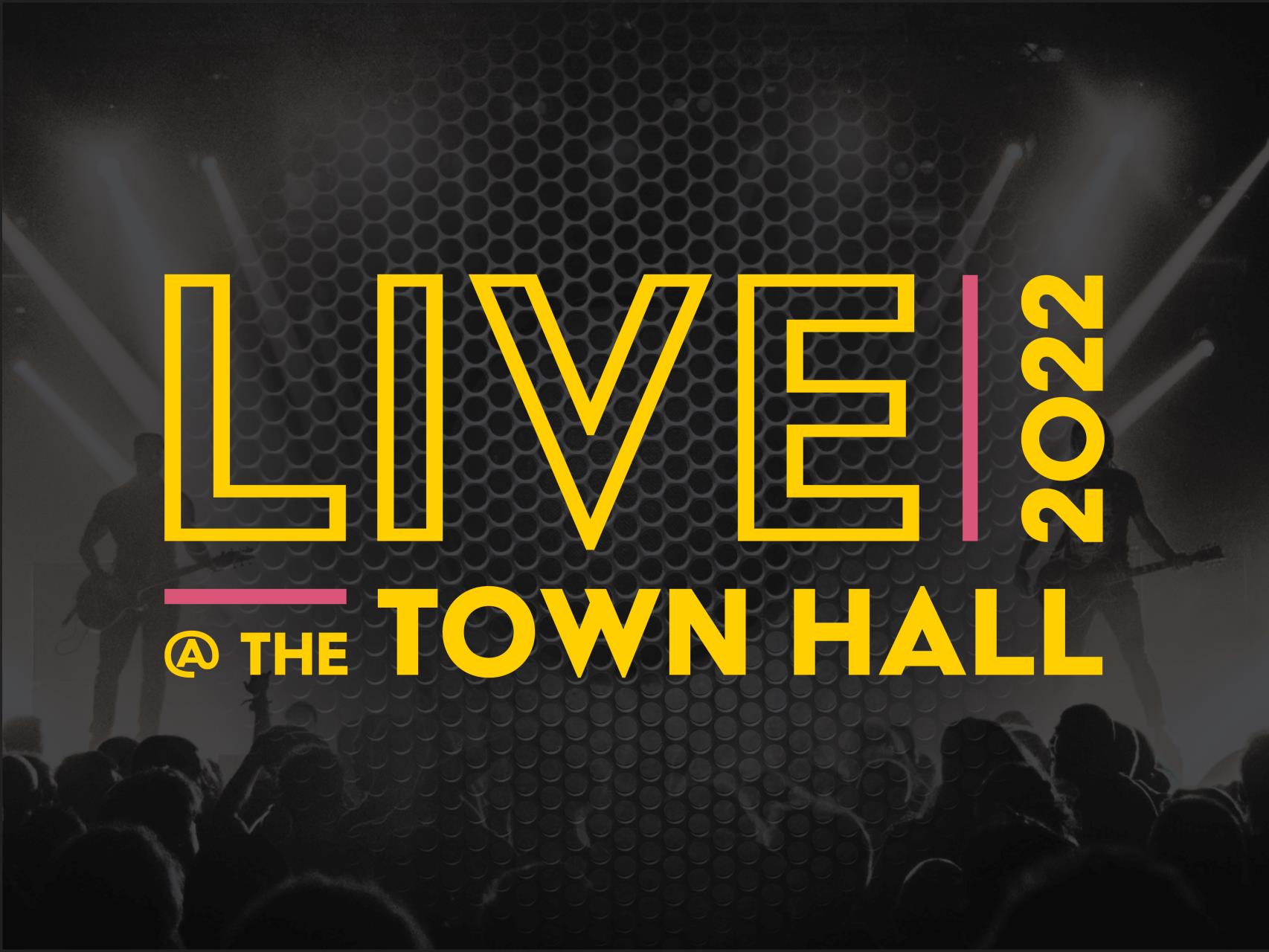 Live @ the Town Hall